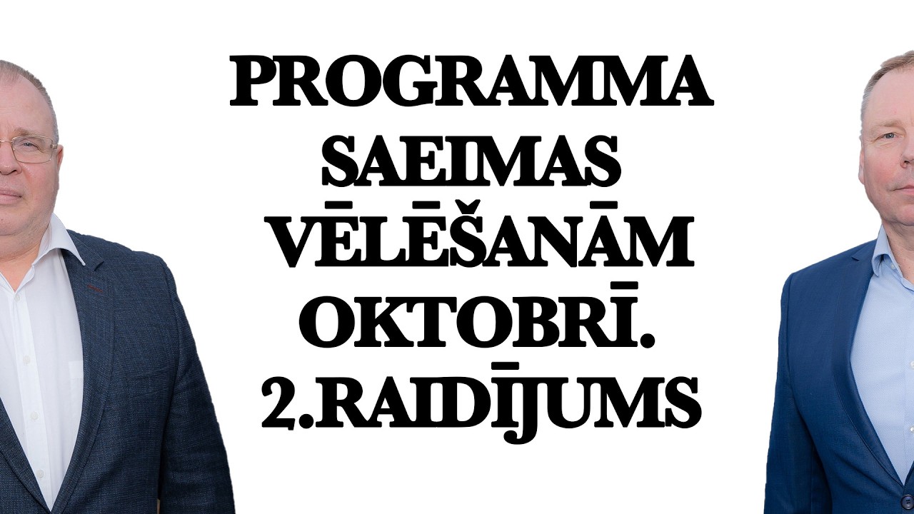 Programma Saeimas vēlēšanām oktobrī. 2.raidījums