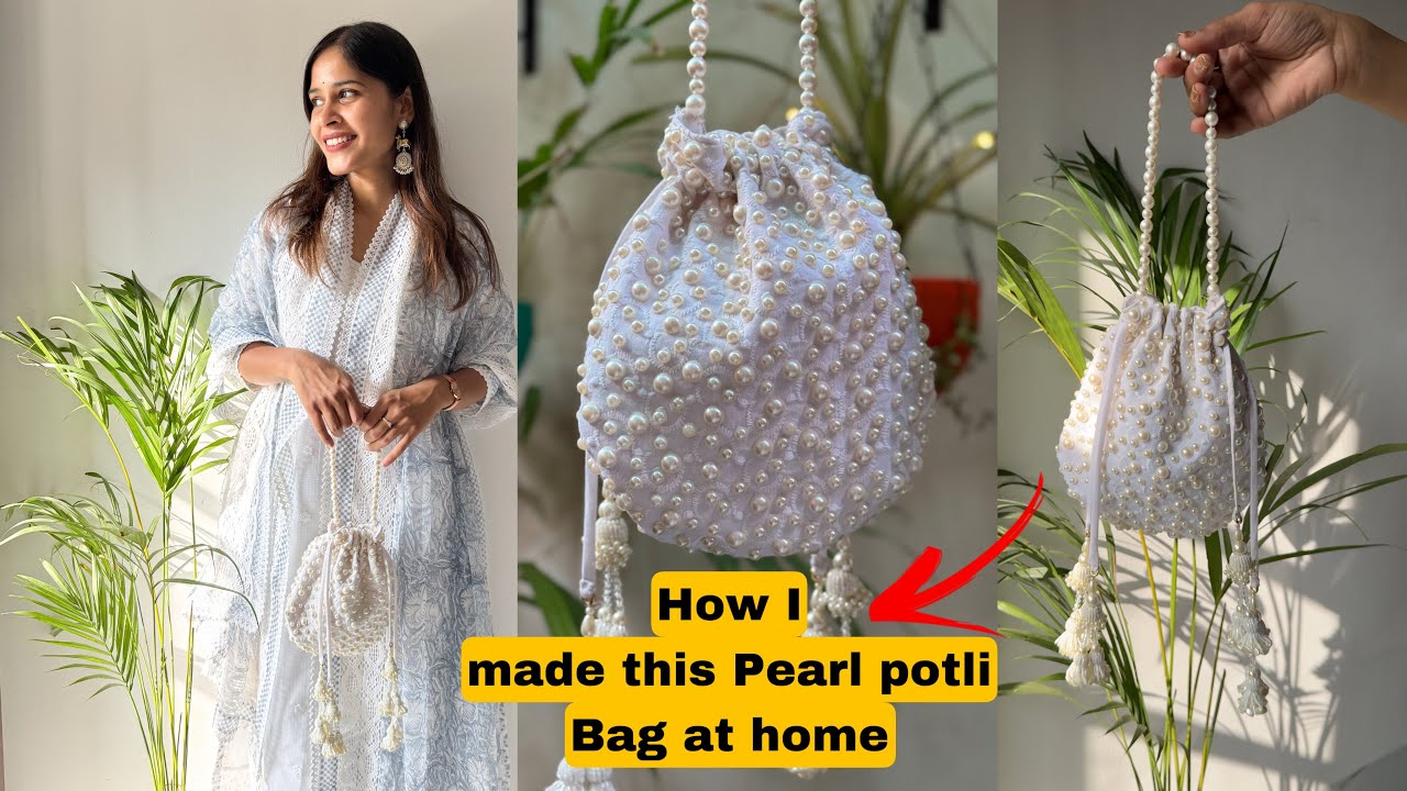 How to make a pearl potli bag at home || step by step tutorial