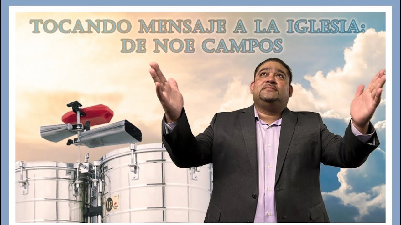 NELSON CAMPOS:) Tocando Mensaje A La Iglesia,De Noe Campos.🥁🪘🎼