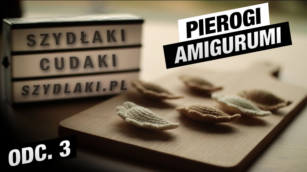 Szydełkowe pierogi amigurumi | szydlaki.pl #3