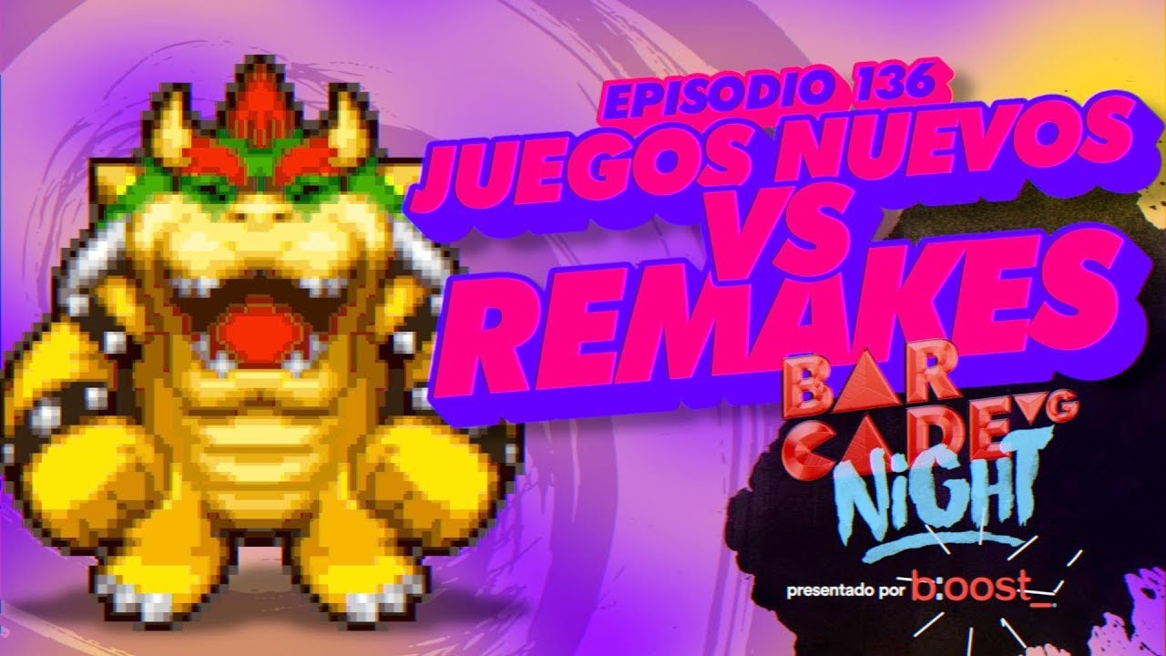 Juegos NUEVOS VS REMAKES - BarcadeVG Night 136