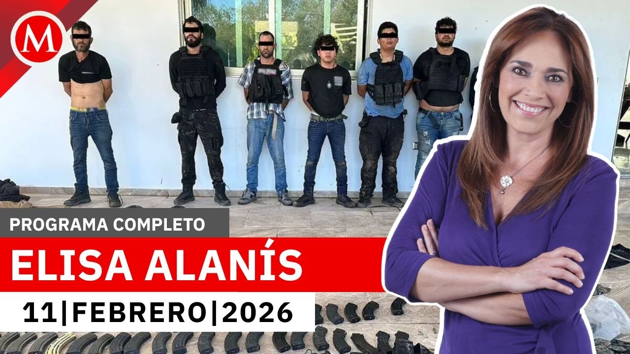 Fuerte enfrentamiento armado en Sinaloa deja 9 detenidos | Elisa Alanís, 11 de febrero de 2026