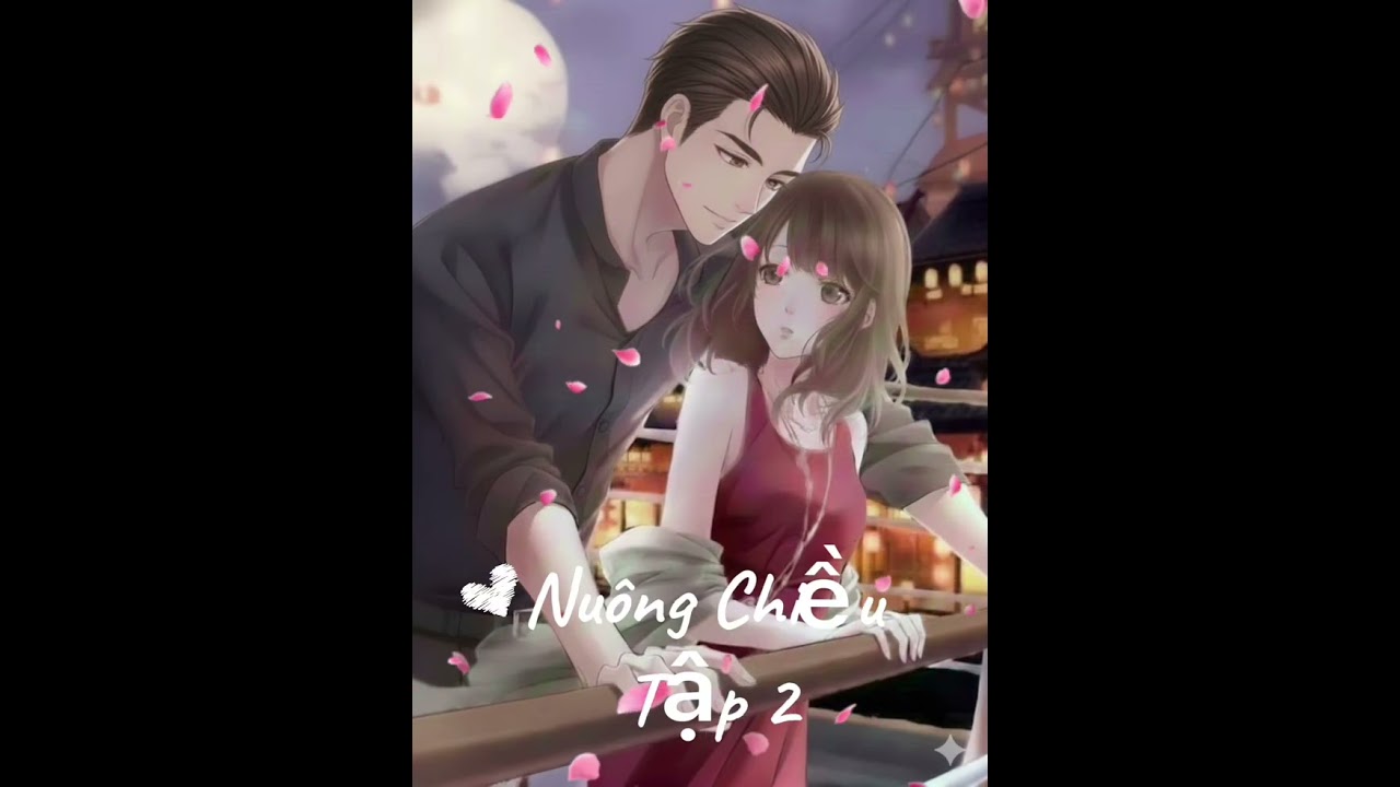 Nuông Chiều Tập 2