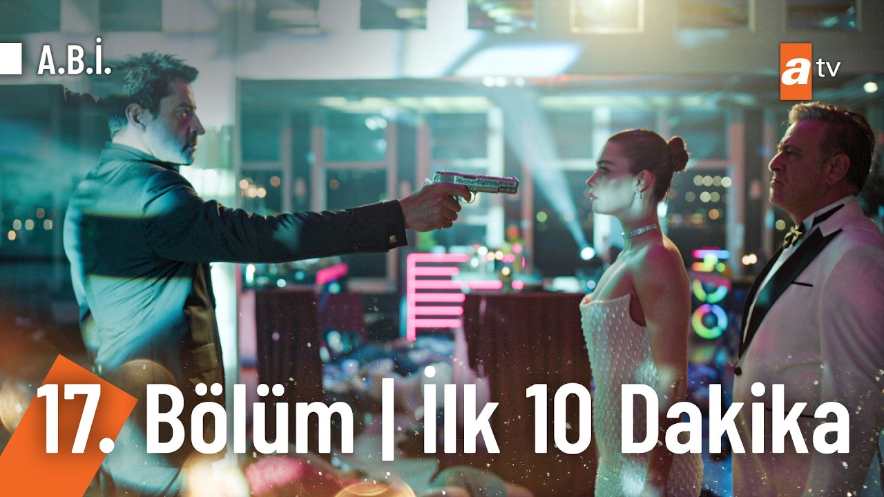 A.B.İ. 17. B&ouml;l&uuml;m | İlk 10 Dakika  @Abidiziatv