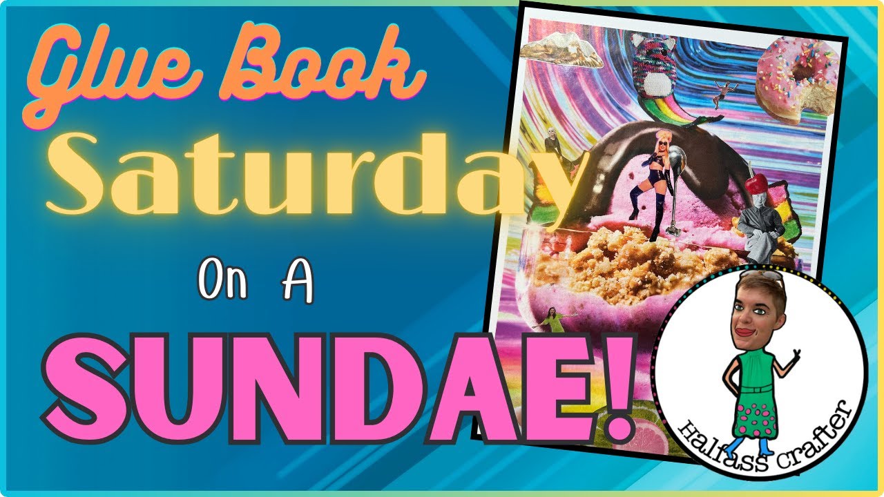WAITER! There's a Small Man in My Sundae! #gluebook Saturday Sundae!
