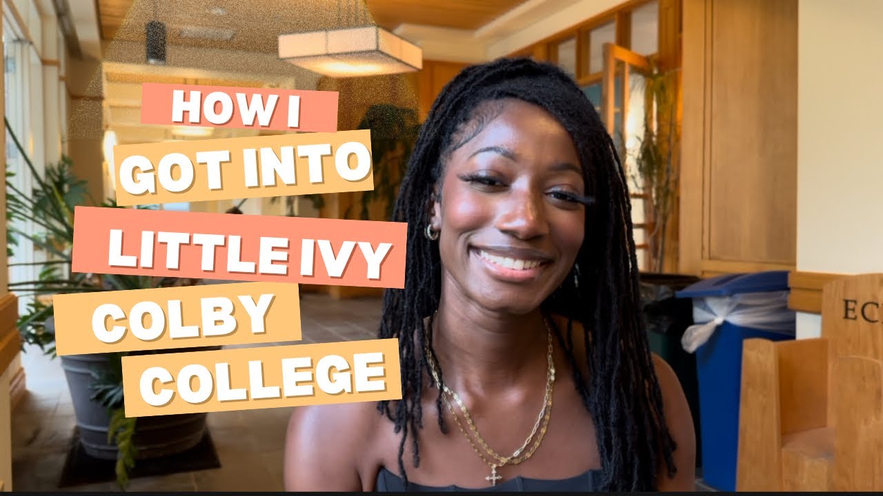 How To Get Into a Little Ivy League School Colby College