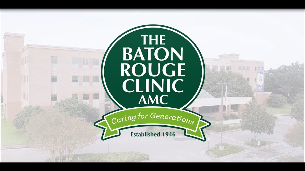 The Baton Rouge Clinic's Legacy