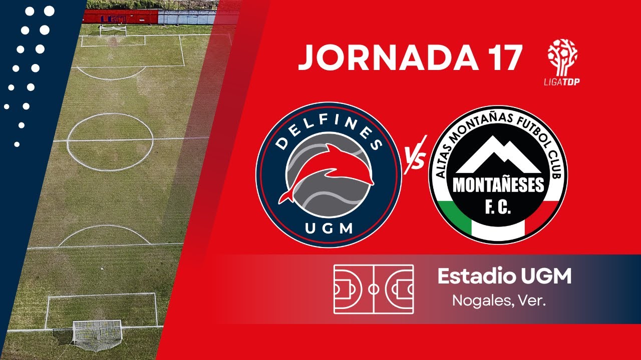 Delfines UGM vs Montañeses F.C.