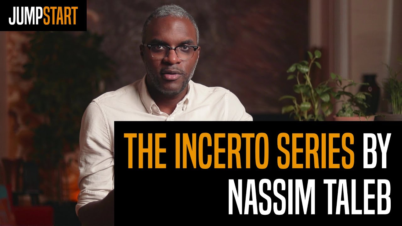 The Incerto series by Nassim Taleb will teach you to be antifragile - Jumpstart | Recession