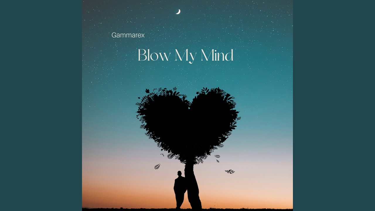 Blow My Mind