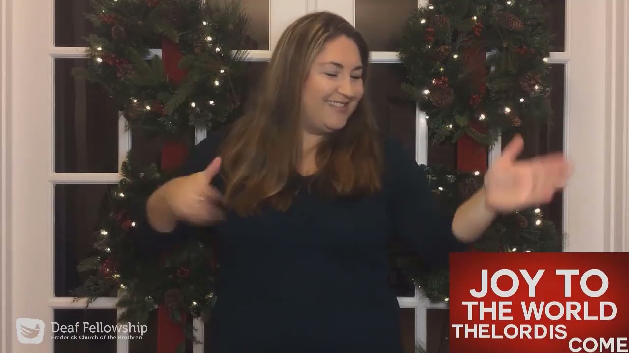 Joy to the World Unspeakable Joy ASL Worship Song with lyrics