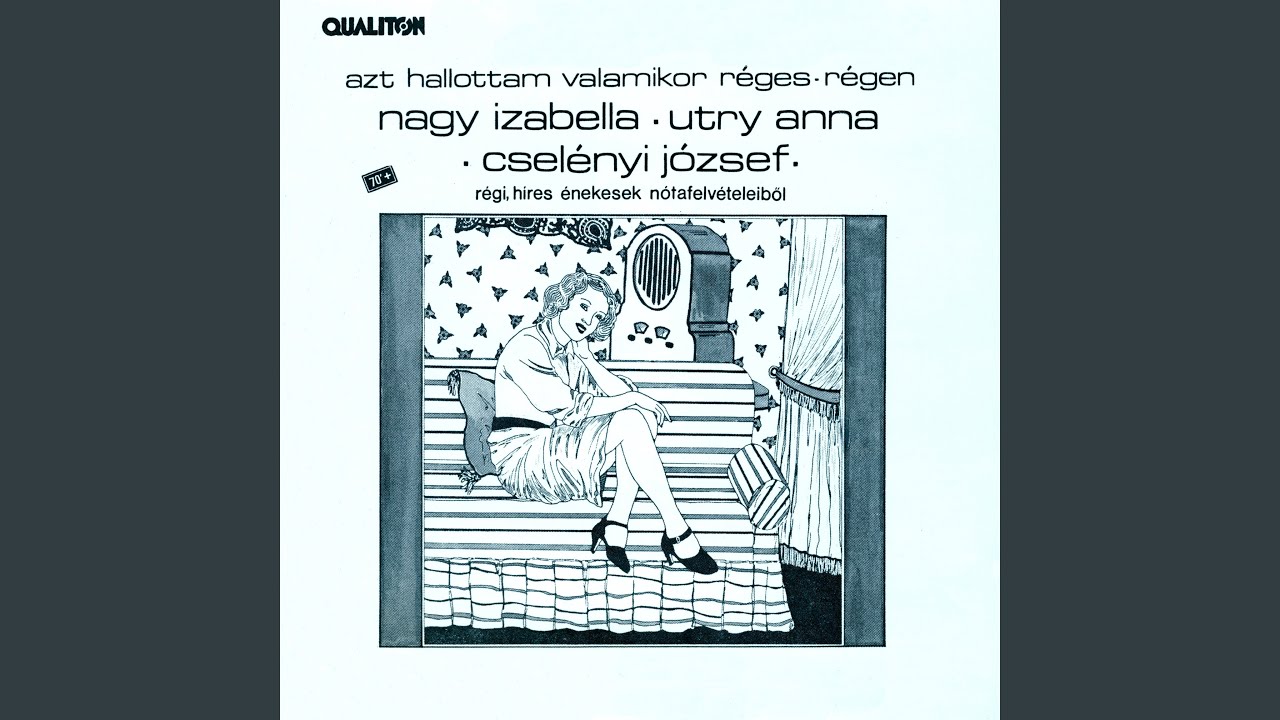 Azt hallottam valamikor réges-régen