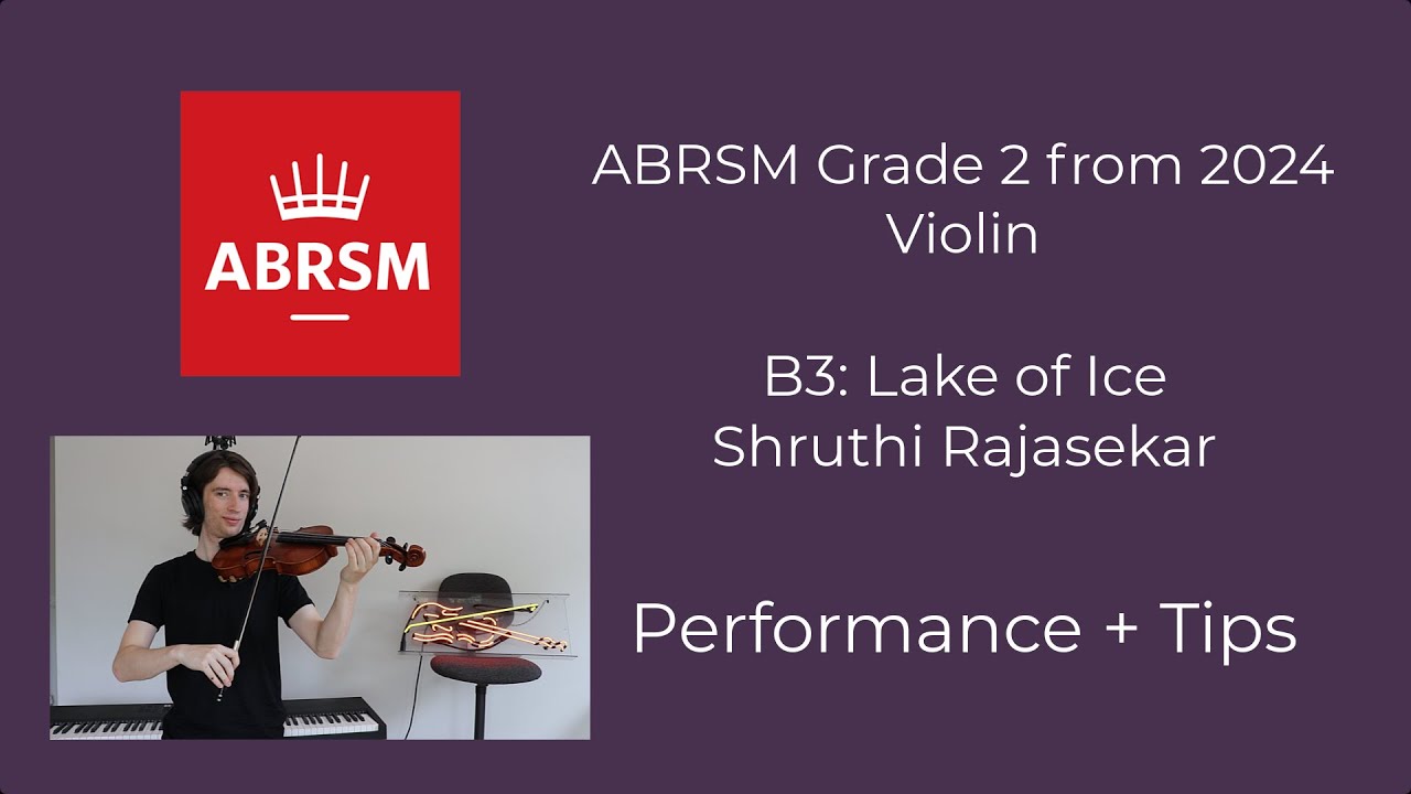 Lake of Ice (B3) - ABRSM Grade 2 Violin 2024 - Performance and Tips