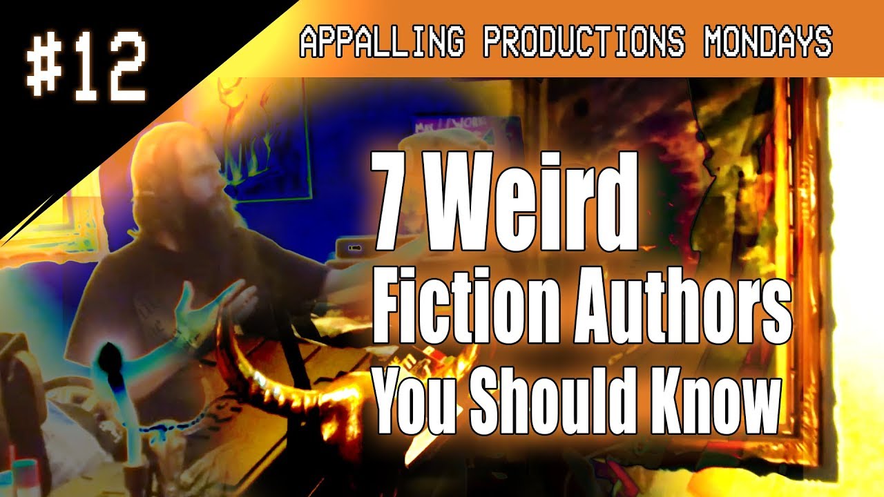 APM #12 - 7 Weird Fiction Authors You Should Know