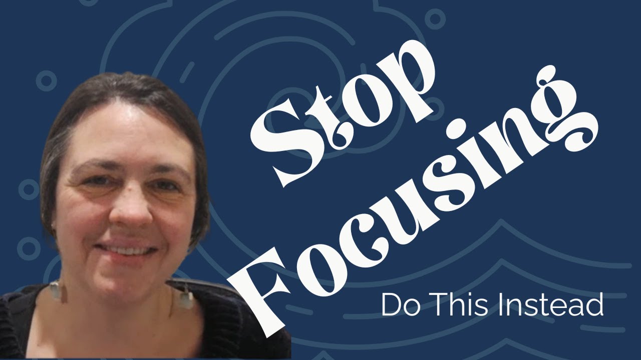 Stop Trying to Stay Focused: Do This Instead