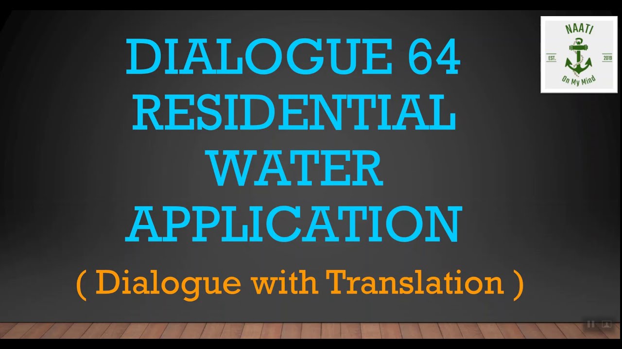 NAATI CCL Dialogue 64 - RESIDENTIAL WATER APPLICATION (Transcript included)
