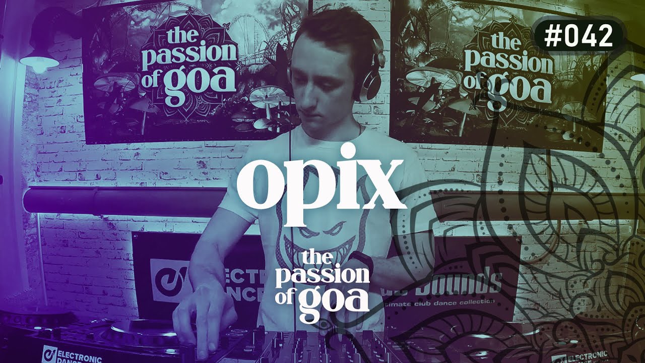 OPIX - The Passion Of Goa #42