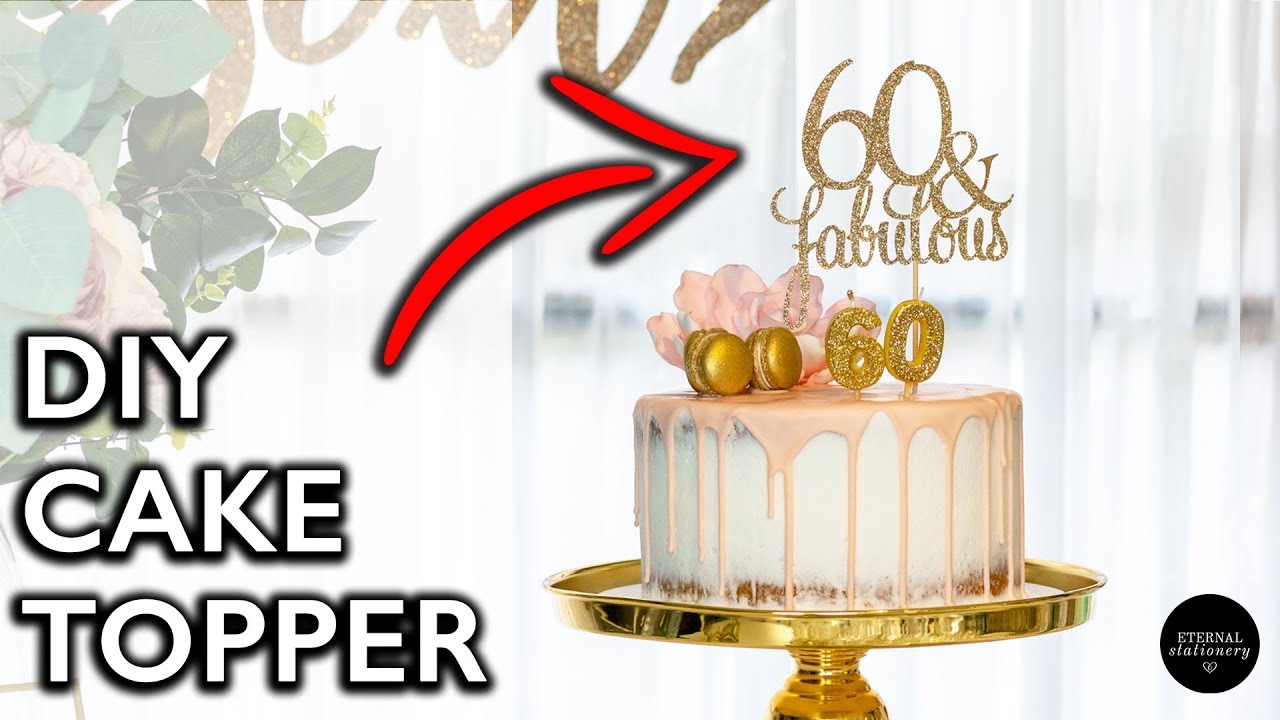 How to make a Cake Topper | DIY Cake Topper with Cricut Design Space | Cricut Cake Topper