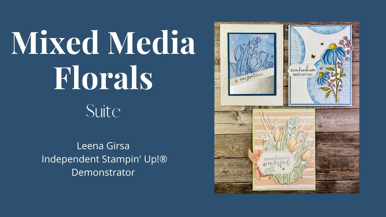 Three Pretty Ideas with the Mixed Media Florals Suite by Stampin’ Up!®