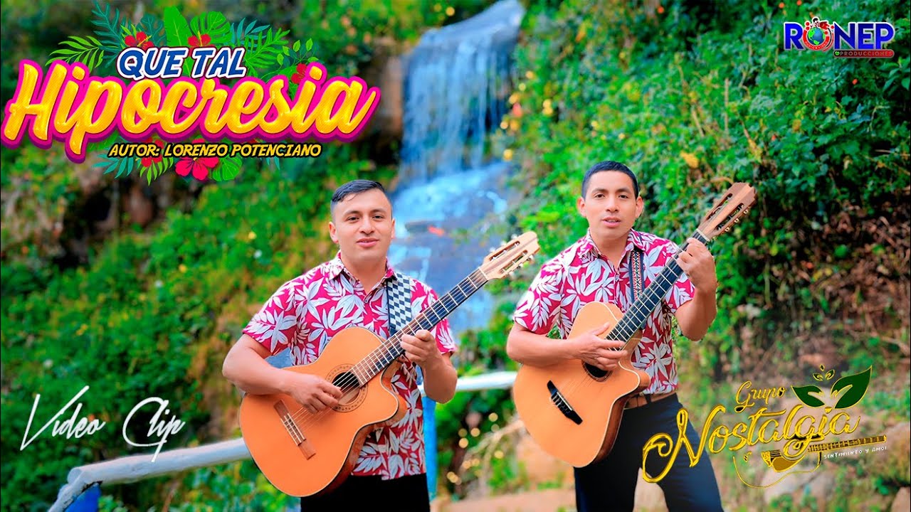 D&uacute;o Nostalgia - Que tal Hipocres&iacute;a | V&iacute;deo Oficial