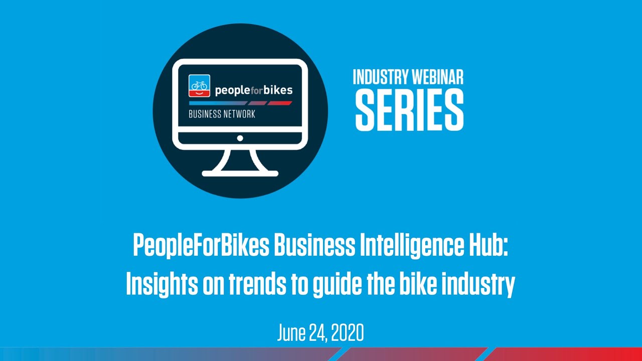 PeopleForBikes Business Intelligence Hub: Insights on trends to guide the bike industry