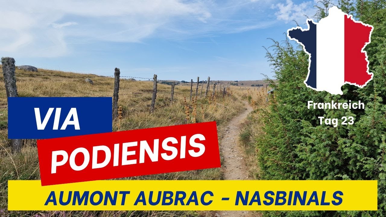 Via Podiensis Etappe 5: Aumont Aubrac nach Nasbinals