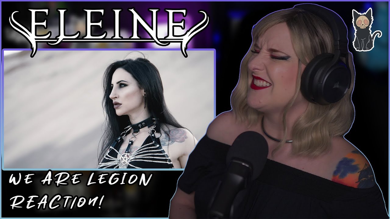ELEINE - We Are Legion | REACTION