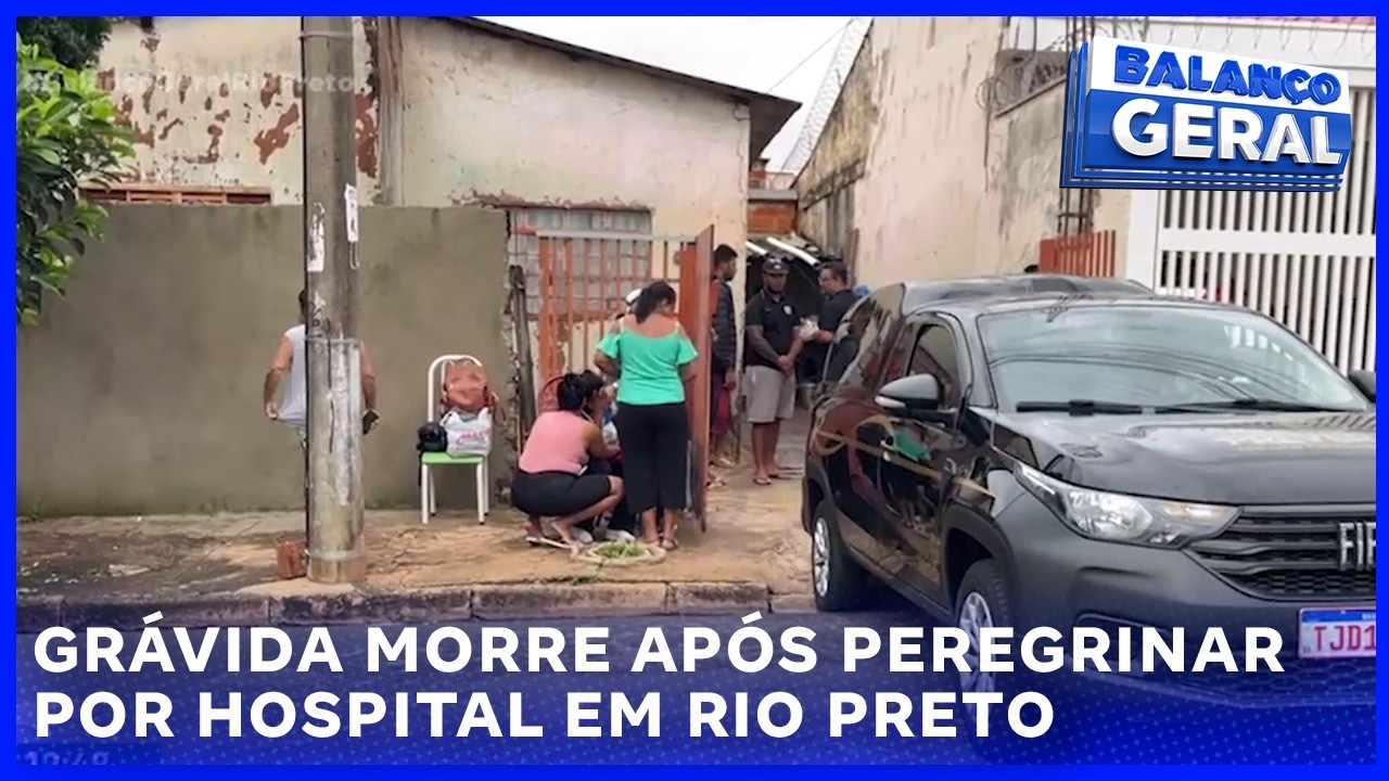 Gr&aacute;vida morre ap&oacute;s peregrinar por hospital em Rio Preto