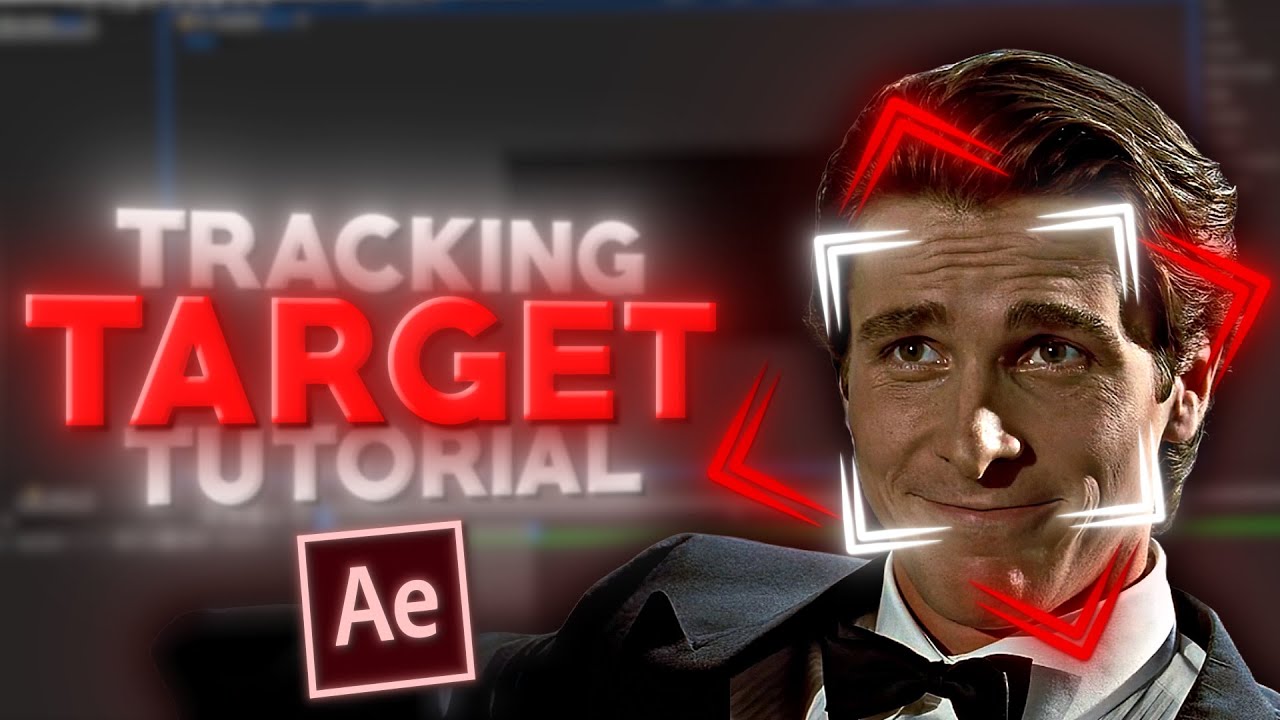 Target Tracking Tutorial I After Effect's Guide