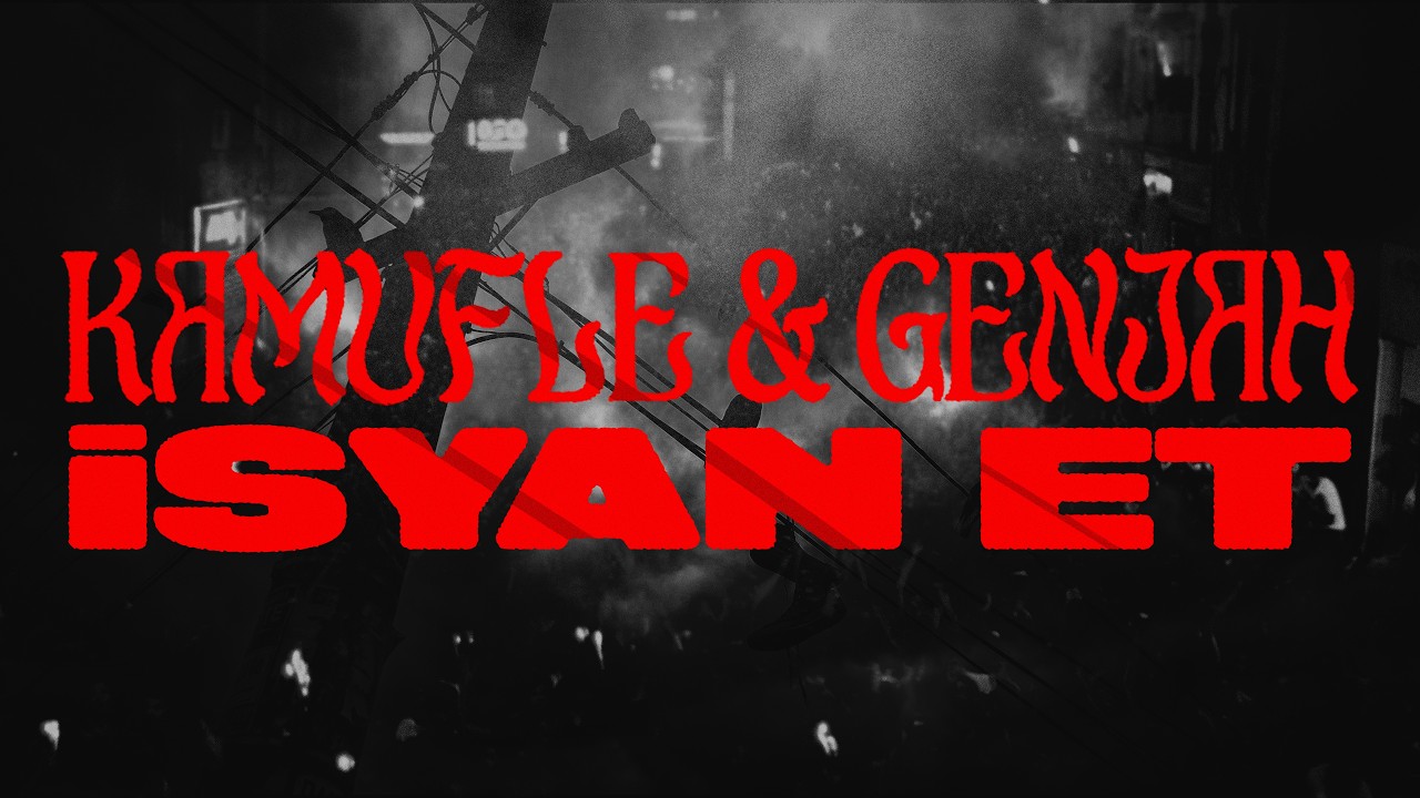 Kamufle & Genjah -  İsyan Et (Official Video)