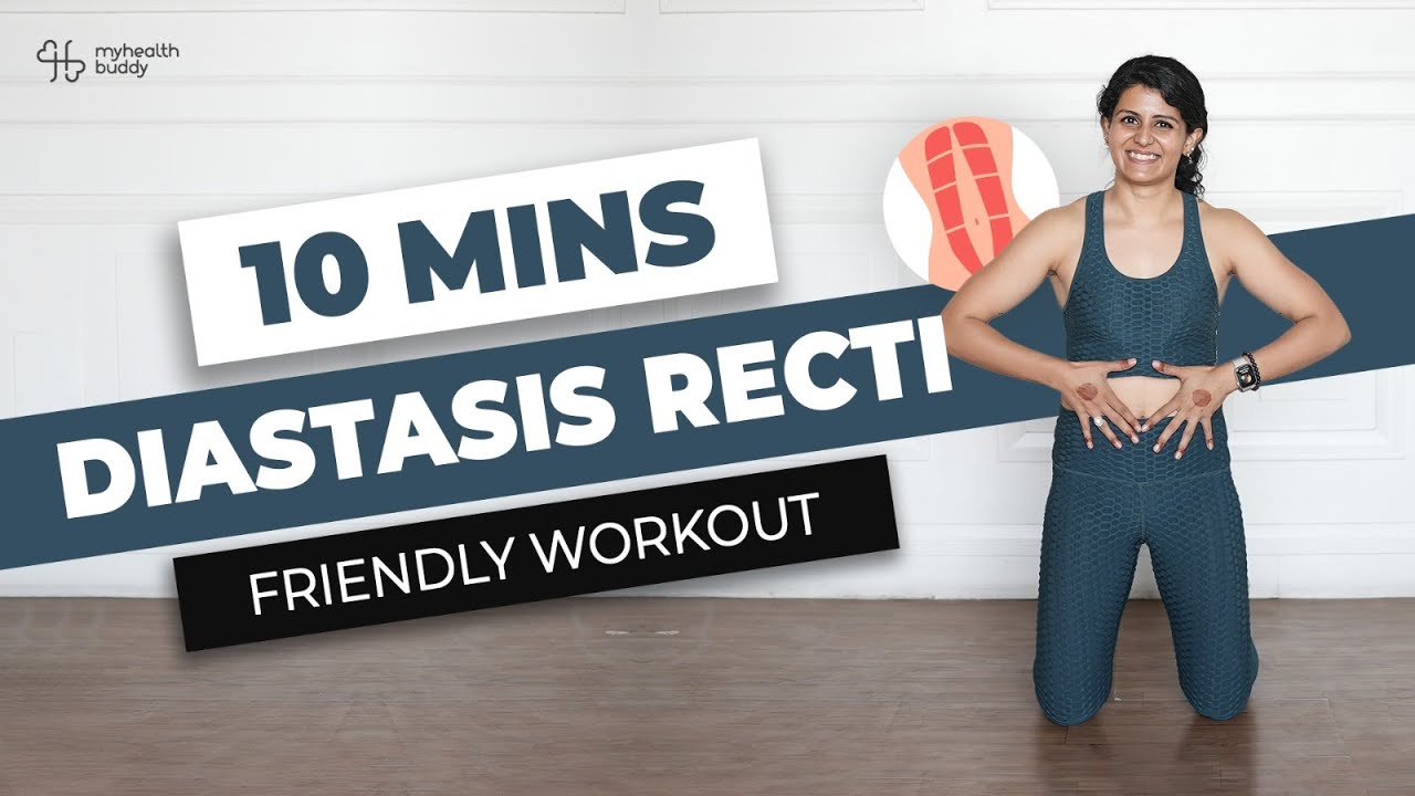 10 MIN DIASTASIS RECTI Friendly Workout | MyHealthBuddy