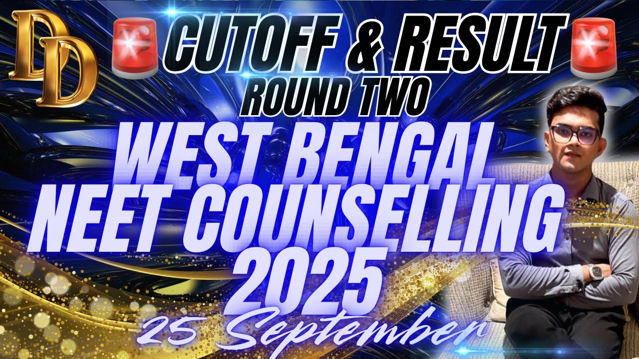 WB NEET Counselling 2025 Round 2 Result OUT | West Bengal MBBS Cutoff