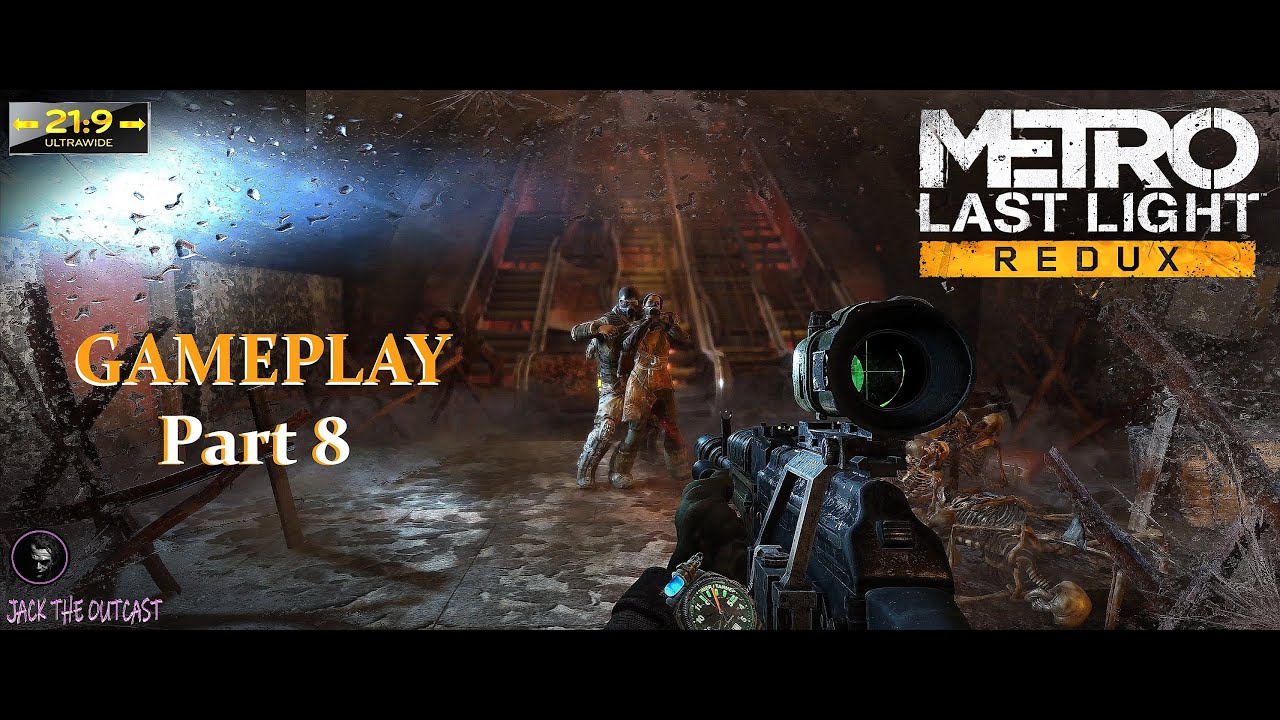 METRO Last Light - Ultrawide Gameplay/Walkthrough [Part 8]