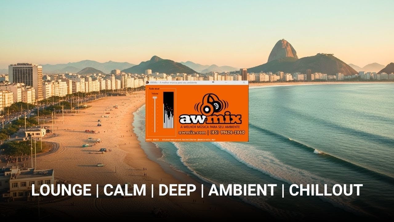 [AWMIX LOUNGE] Podcast 04 - Loja &middot; Caf&eacute; &middot; Trabalho | LOUNGE, CALM, DEEP, LOFI, CHILLOUT