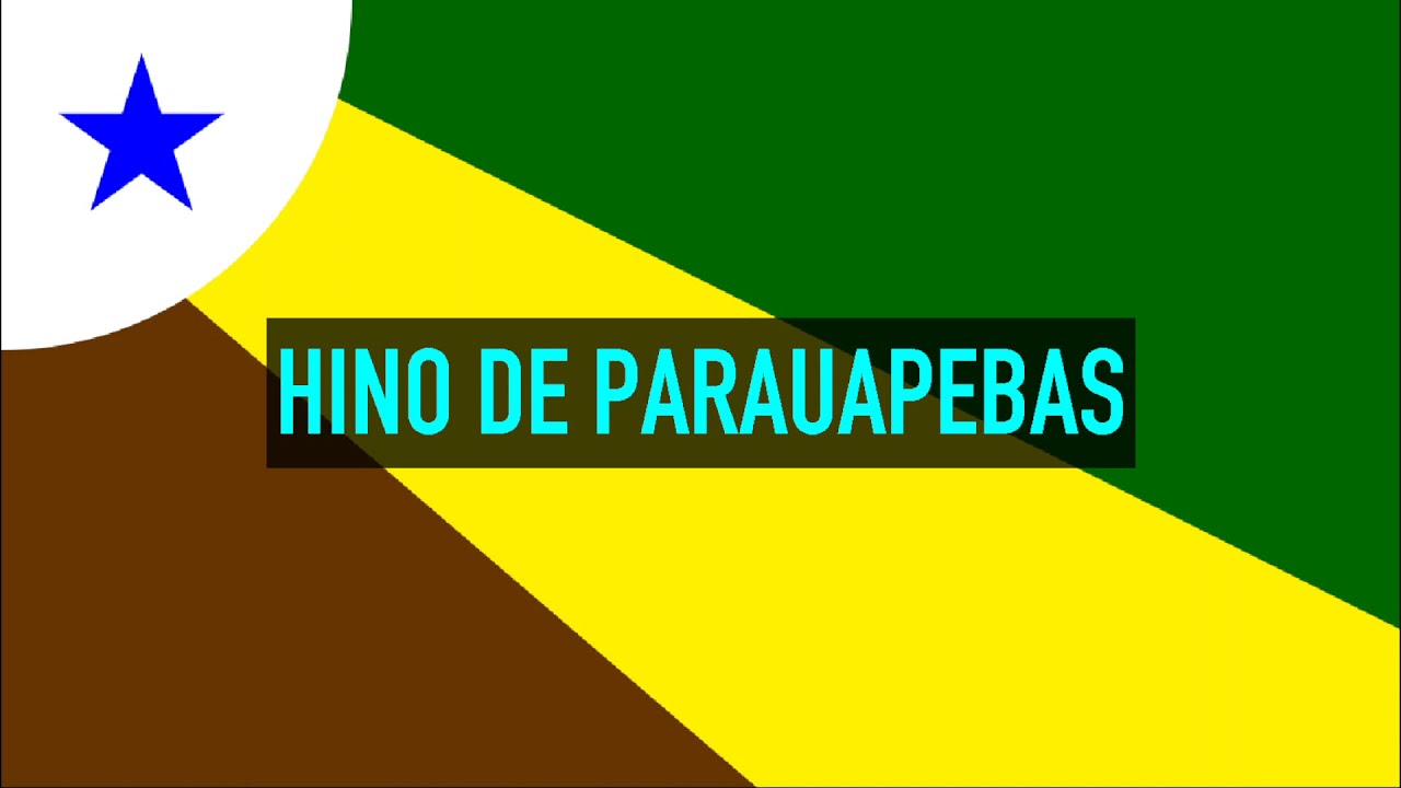 HINO DE PARAUAPEBAS - PA | COM LETRA