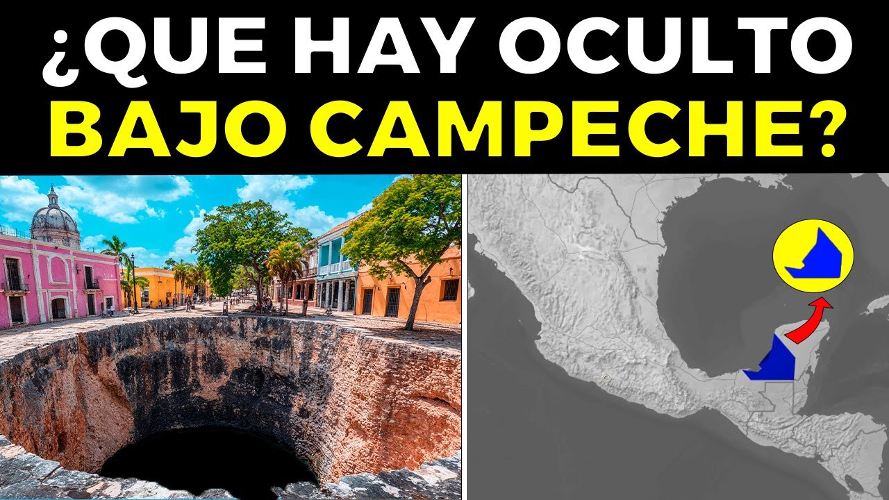 ¿Qué Hay Oculto Bajo CAMPECHE, México??