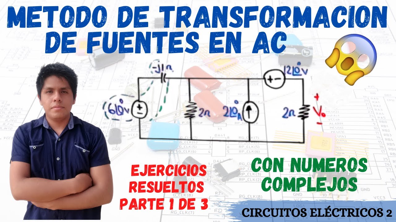 TRANSFORMACION DE FUENTES en CORRIENTE ALTERNA 😱 EJERCICIOS RESUELTOS [Paso a PASO desde 0] 💥
