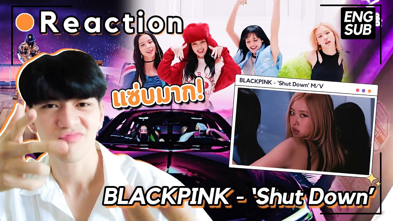Reaction BLACKPINK - ‘Shut Down’ (ENG SUB) l mmikesiri