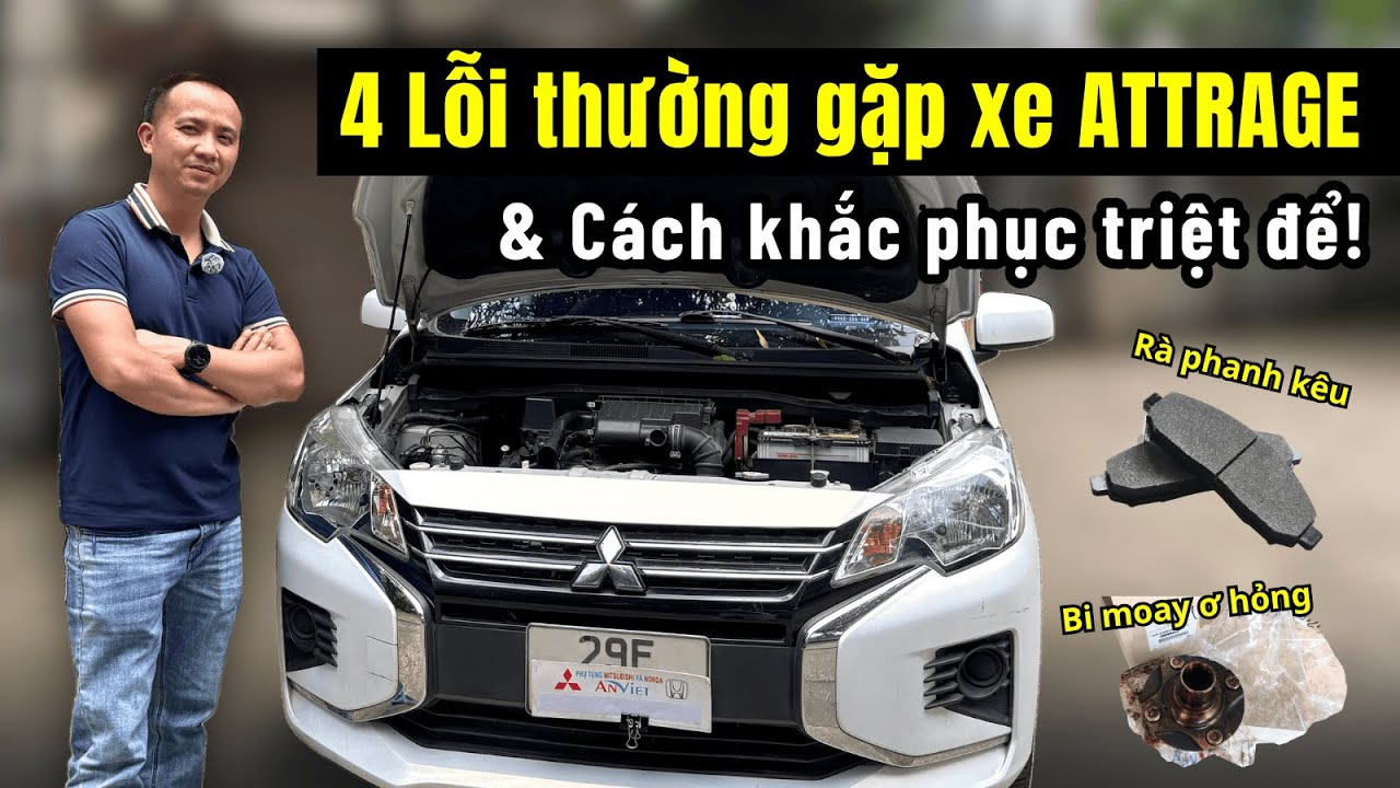 4 Lỗi Thường Gặp Trên Xe ATTRAGE & Cách Xử Lý Dứt Điểm Cho Chủ Xe!