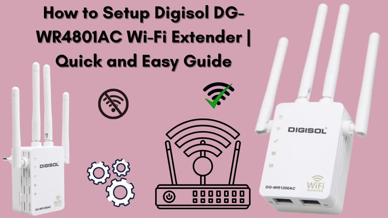 How to Setup Digisol DG-WR4801AC Wi-Fi Extender | Quick and Easy Guide