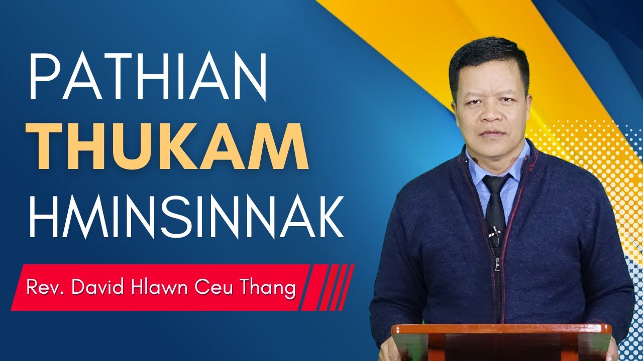 Pathian Thukam Hminsinnak - Rev. David Hlawn Ceu Thang