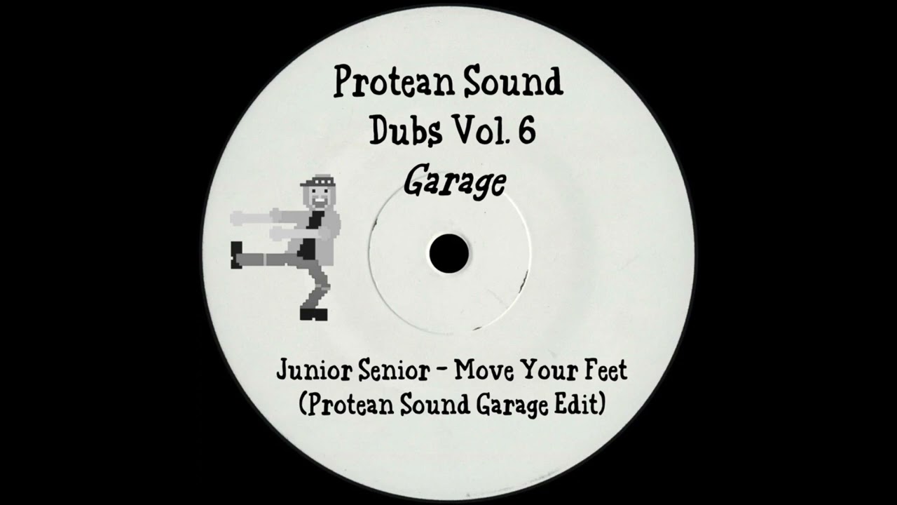 Junior Senior - Move Your Feet (Protean Sound Garage Edit)