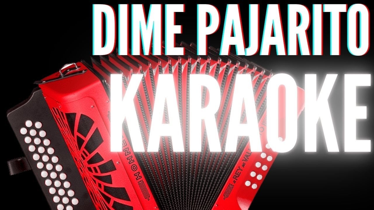 Binomio de Oro - Dime Pajarito (Karaoke)