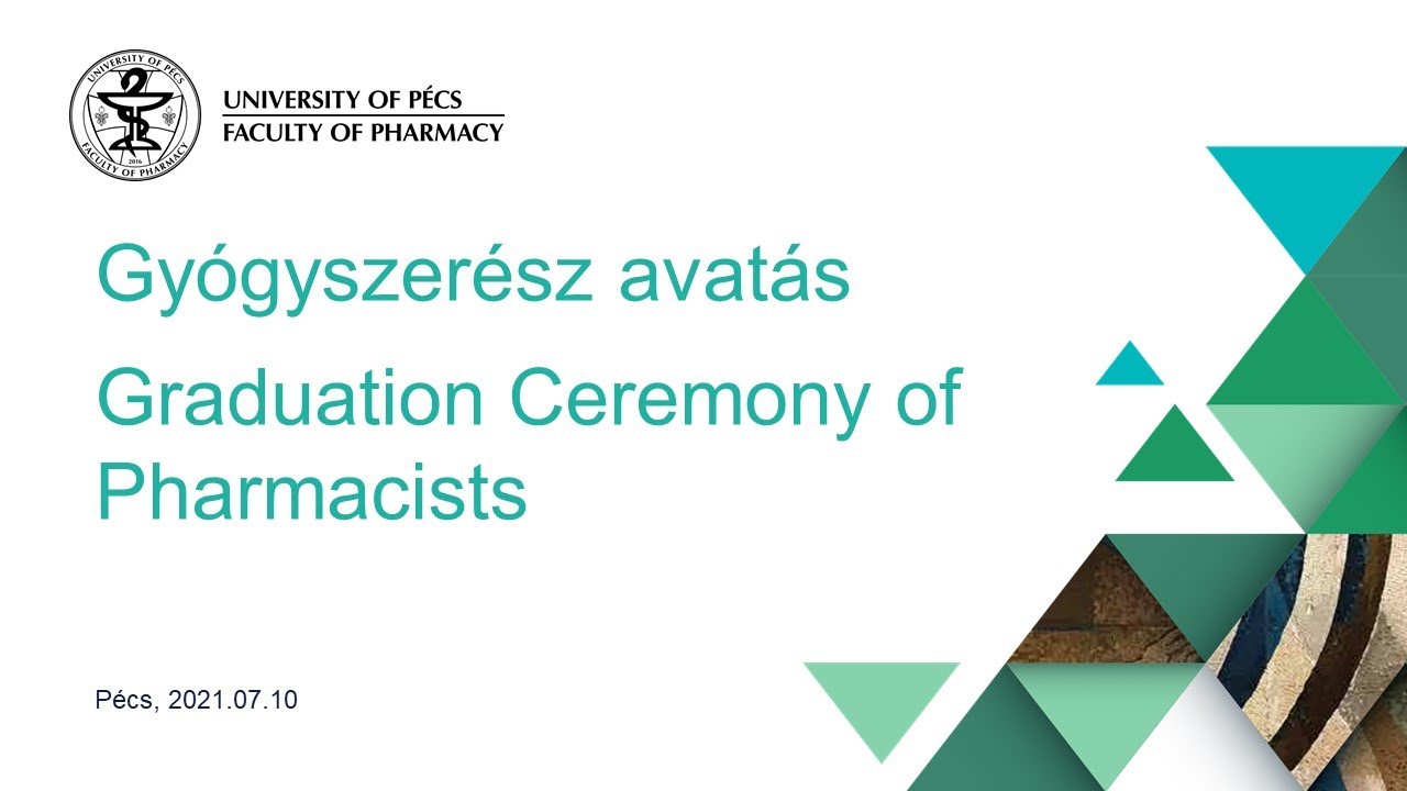 Gyógyszerészavatás 2021 - Graduation Ceremony for Pharmacists 2021