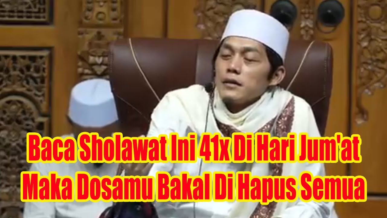 Gus Iqdam Terbaru 2026 - Baca Sholawat Ini 41x Di Hari Jum'at Maka Dosamu Bakal Di Hapus Semua