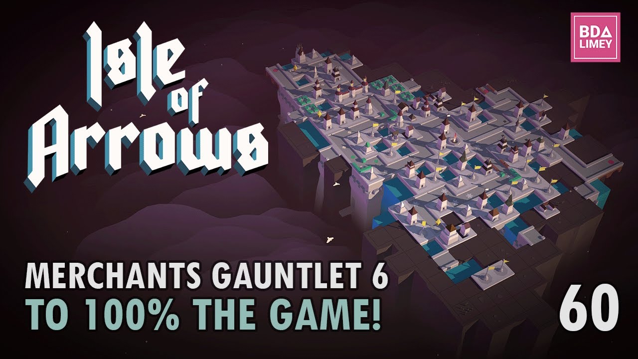 The Final Level | Isle Of Arrows | Episode 60