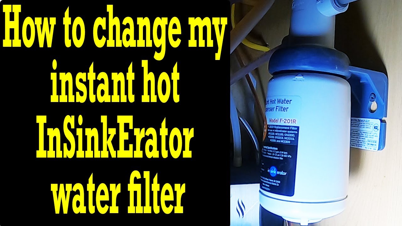 How to change my instant hot InSinkErator water filter