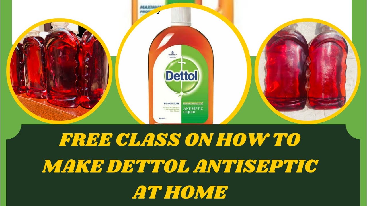 How to make DETTOL ANTISEPTIC liquid.