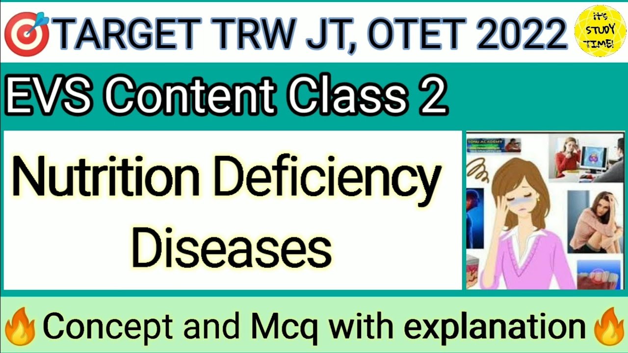 🎯TARGET TRW JT, OTET 2022 || Nutrition Deficiency Diseases || EVS Content Class 2 || Concept and Mcq