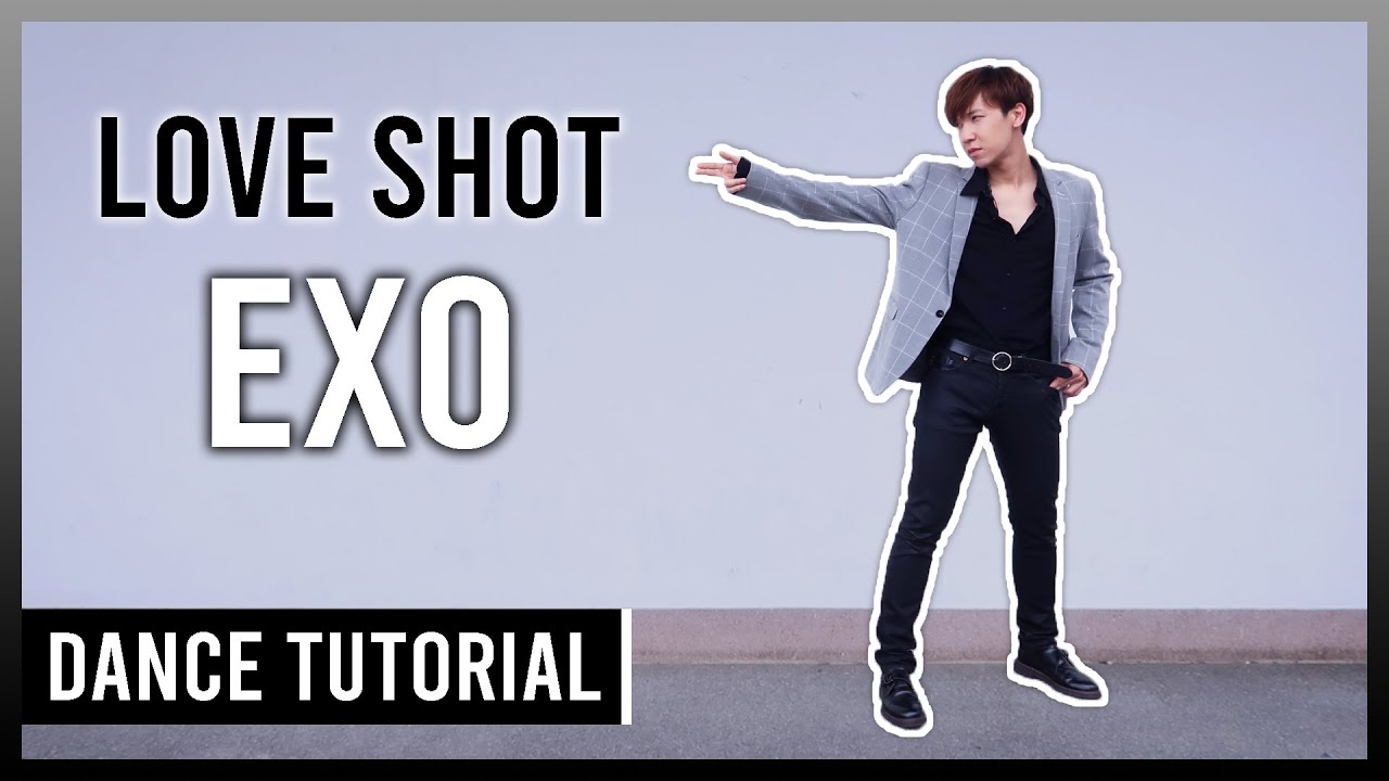 สอนเต้น EXO - 'LOVE SHOT' Dance Tutorial (Mirrored) | A.T. IS ME